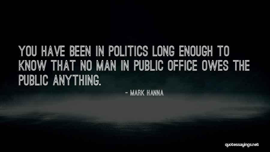 Tascid Quotes By Mark Hanna Tascid Quotes By Mark Hanna