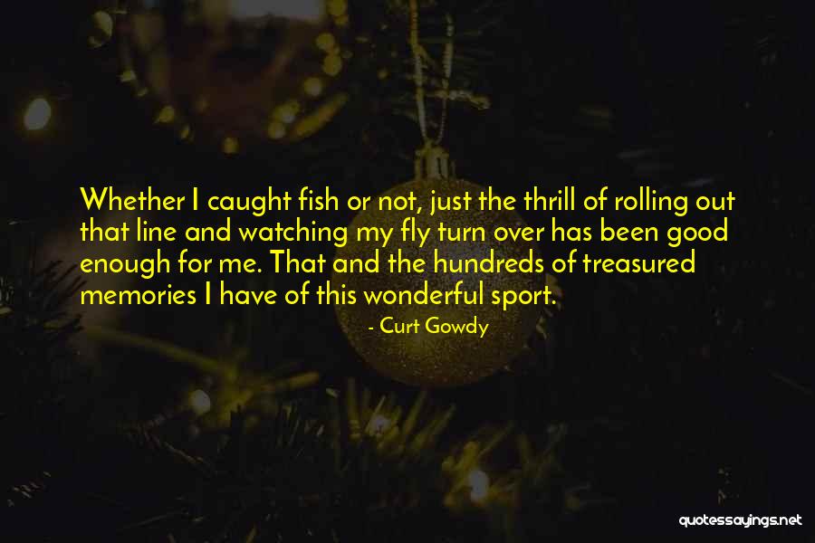 Tasevski Quotes By Curt Gowdy Tasevski Quotes By Curt Gowdy