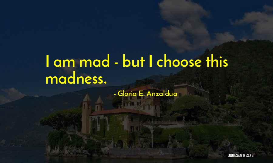 Tasevski Quotes By Gloria E. Anzaldua Tasevski Quotes By Gloria E. Anzaldua