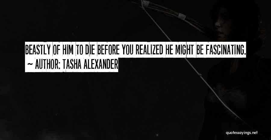 Tasha Alexander Quotes 1358320