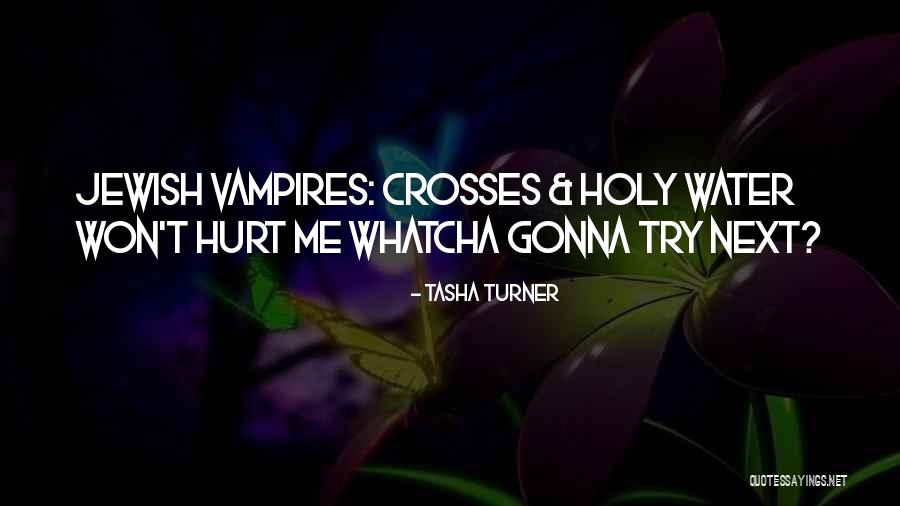 Tasha Turner Quotes 1959019 Tasha Turner Quotes 1959019
