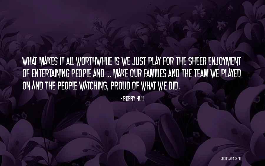 Tashana Husom Quotes By Bobby Hull Tashana Husom Quotes By Bobby Hull