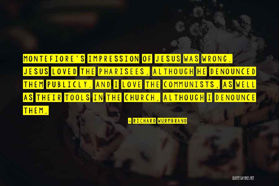 Tashana Husom Quotes By Richard Wurmbrand Tashana Husom Quotes By Richard Wurmbrand