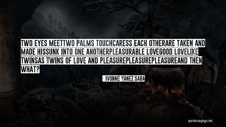 Tashen Kandasamy Quotes By Ivonne Yanez Saba Tashen Kandasamy Quotes By Ivonne Yanez Saba