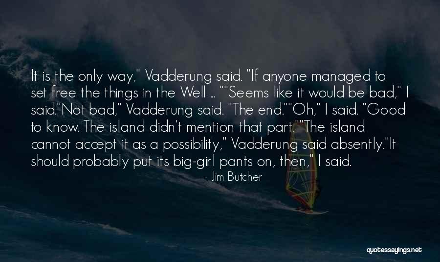 Tashen Kandasamy Quotes By Jim Butcher Tashen Kandasamy Quotes By Jim Butcher