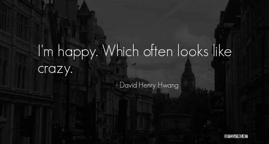 Tashis Quotes By David Henry Hwang