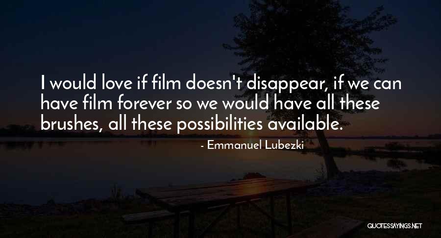 Tashrifat Quotes By Emmanuel Lubezki Tashrifat Quotes By Emmanuel Lubezki