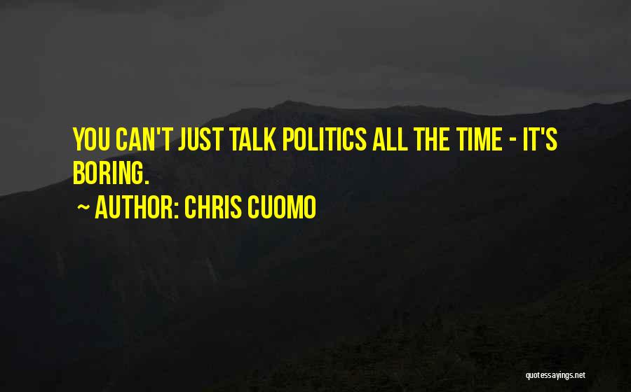 Tashua Quotes By Chris Cuomo