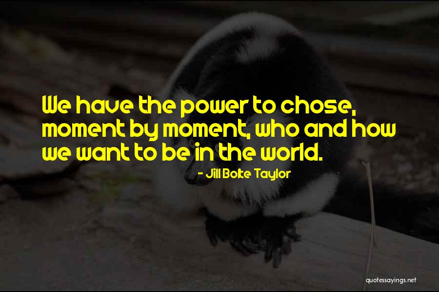 Tasjan Quotes By Jill Bolte Taylor Tasjan Quotes By Jill Bolte Taylor
