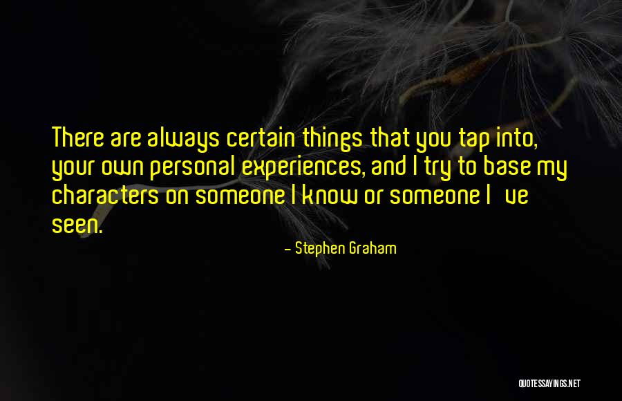 Tasjan Quotes By Stephen Graham Tasjan Quotes By Stephen Graham