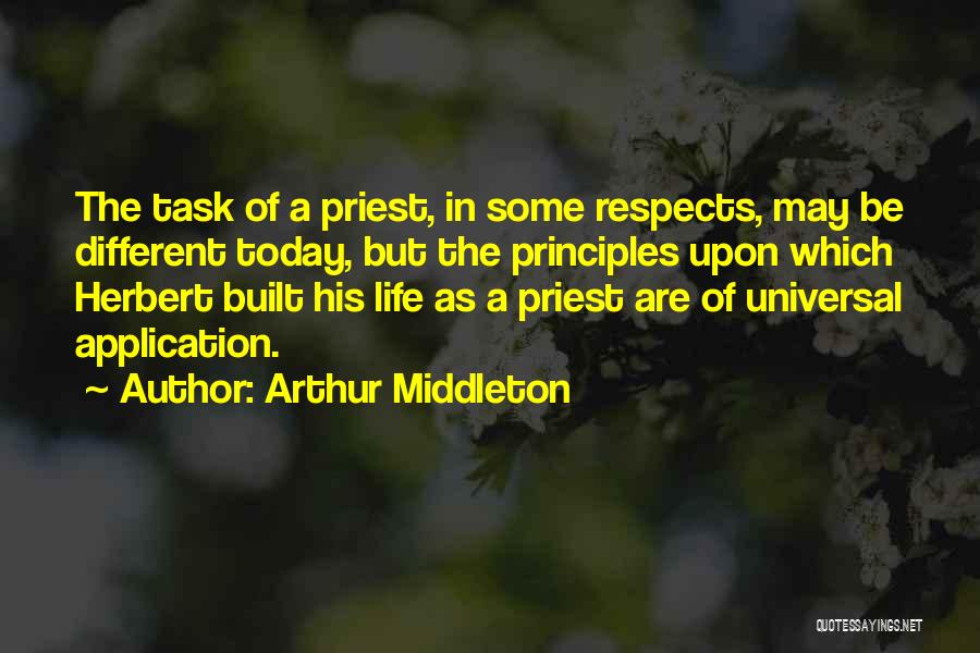 Task In Life Quotes By Arthur Middleton