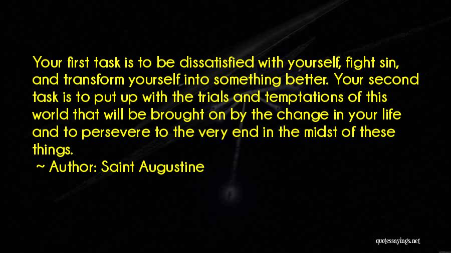 Task In Life Quotes By Saint Augustine