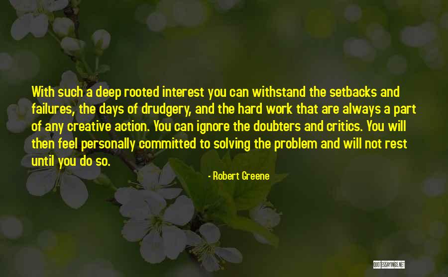 Task Interest Selection Quotes By Robert Greene Task Interest Selection Quotes By Robert Greene