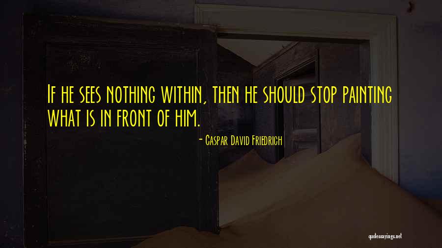 Task Work Boxes Quotes By Caspar David Friedrich Task Work Boxes Quotes By Caspar David Friedrich