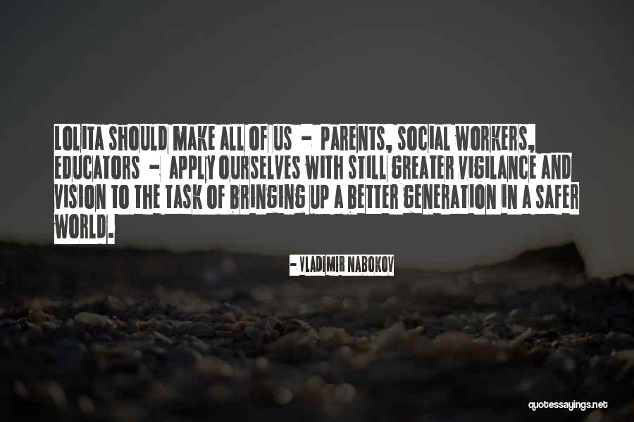 Task Workers Quotes By Vladimir Nabokov Task Workers Quotes By Vladimir Nabokov