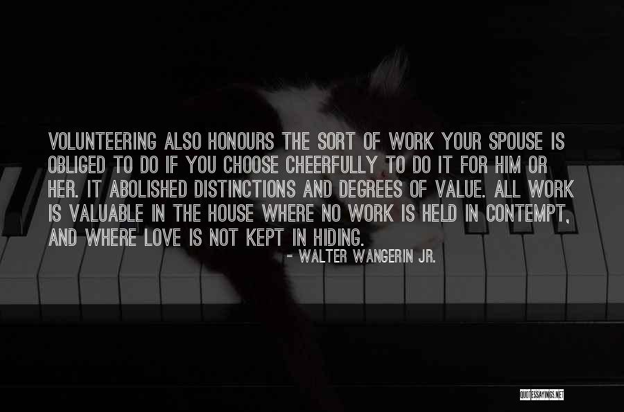 Taskeen Fatima Frisco Quotes By Walter Wangerin Jr. Taskeen Fatima Frisco Quotes By Walter Wangerin Jr.