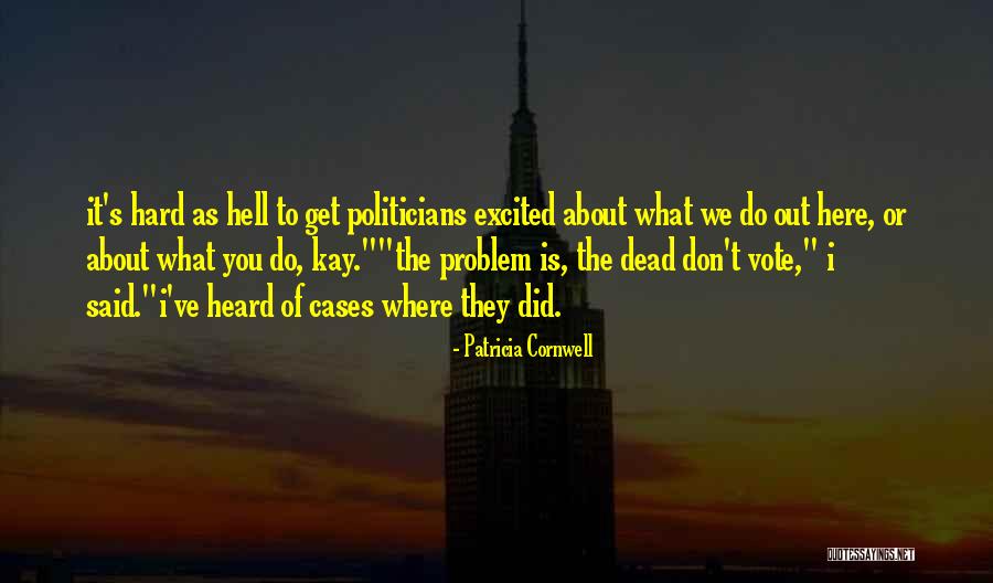 Taskey Brothers Quotes By Patricia Cornwell Taskey Brothers Quotes By Patricia Cornwell
