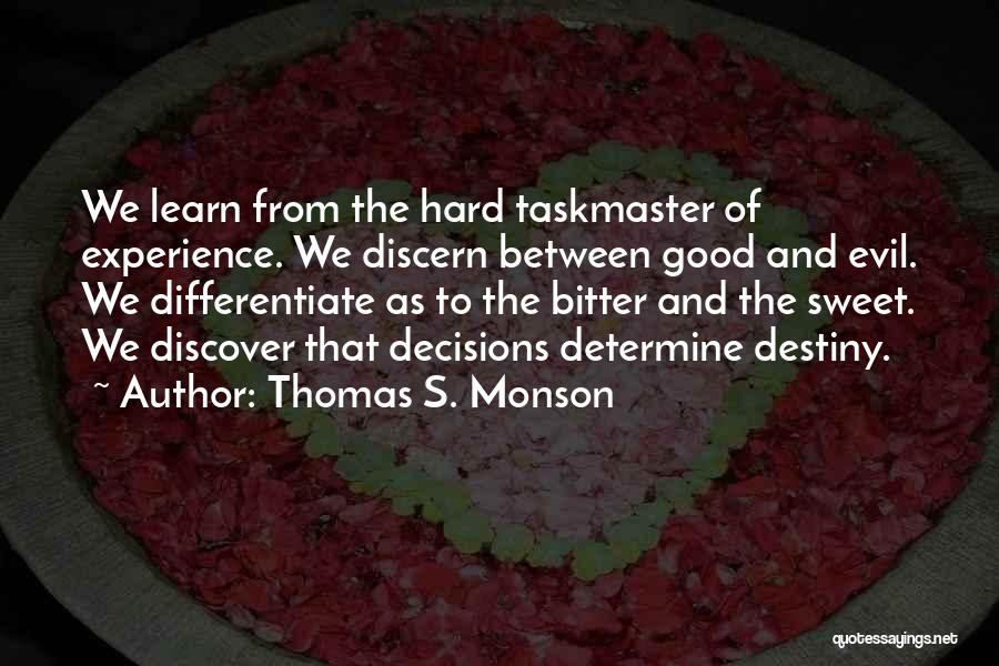 Taskmaster Quotes By Thomas S. Monson