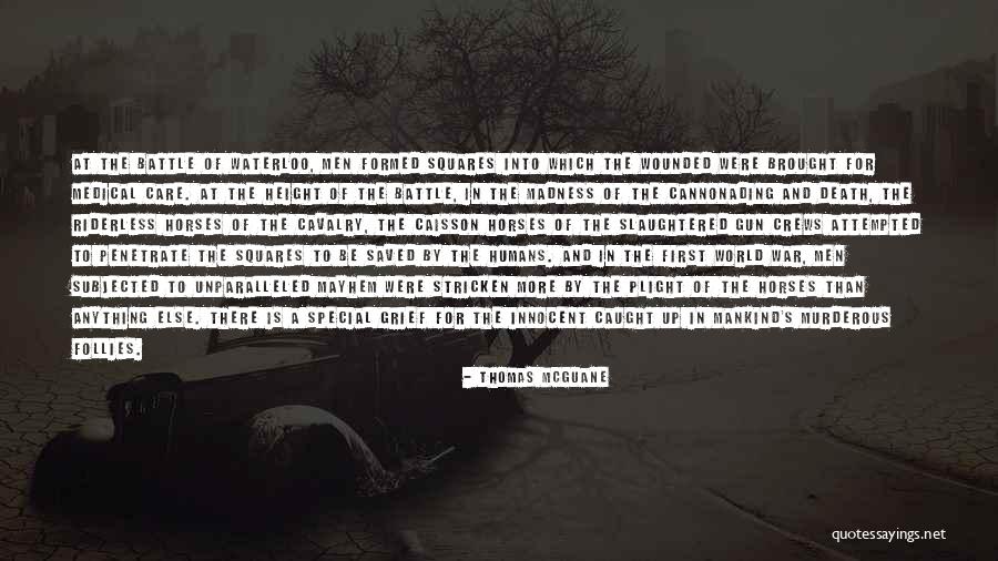 Taskmaster Series Quotes By Thomas McGuane Taskmaster Series Quotes By Thomas McGuane