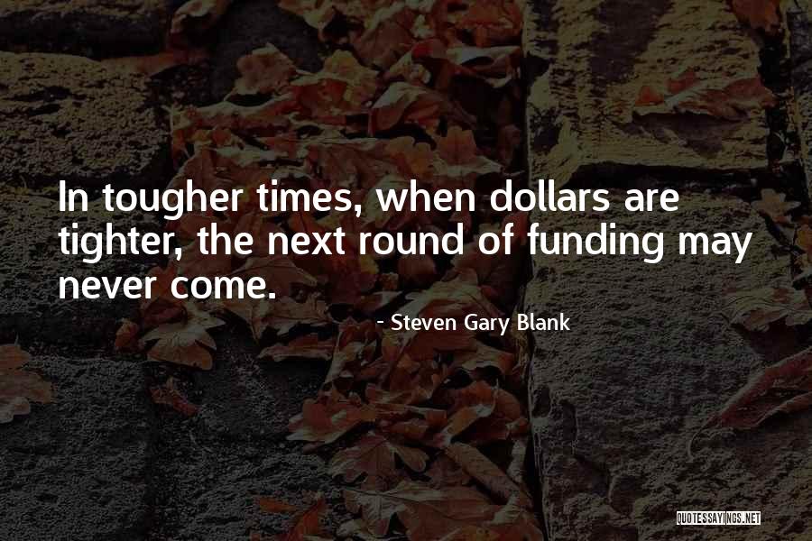 Taskmasters Shield Quotes By Steven Gary Blank Taskmasters Shield Quotes By Steven Gary Blank