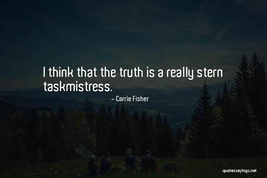 Taskmistress Quotes By Carrie Fisher Taskmistress Quotes By Carrie Fisher