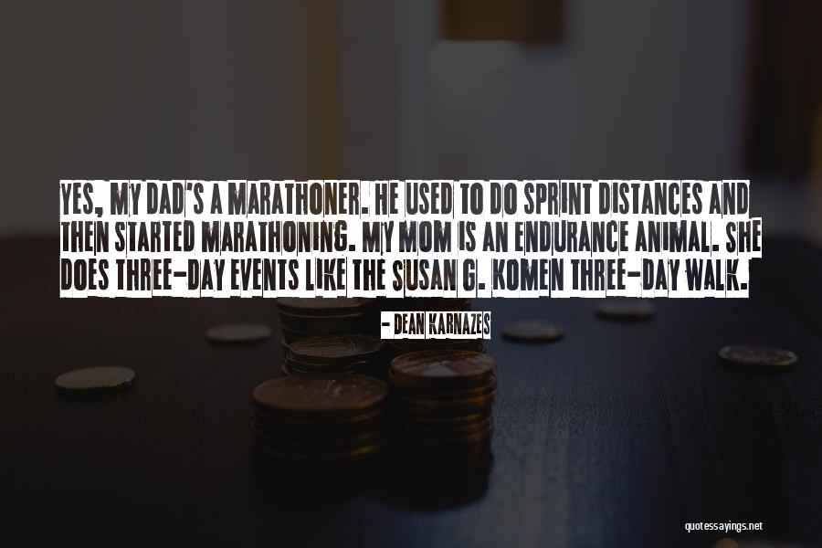 Taskovics Quotes By Dean Karnazes Taskovics Quotes By Dean Karnazes