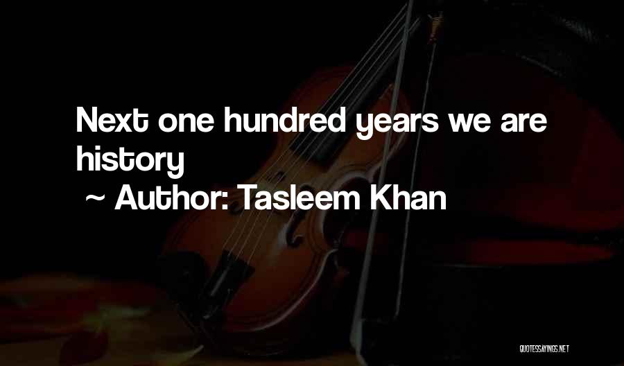 Tasleem Khan Quotes 225407