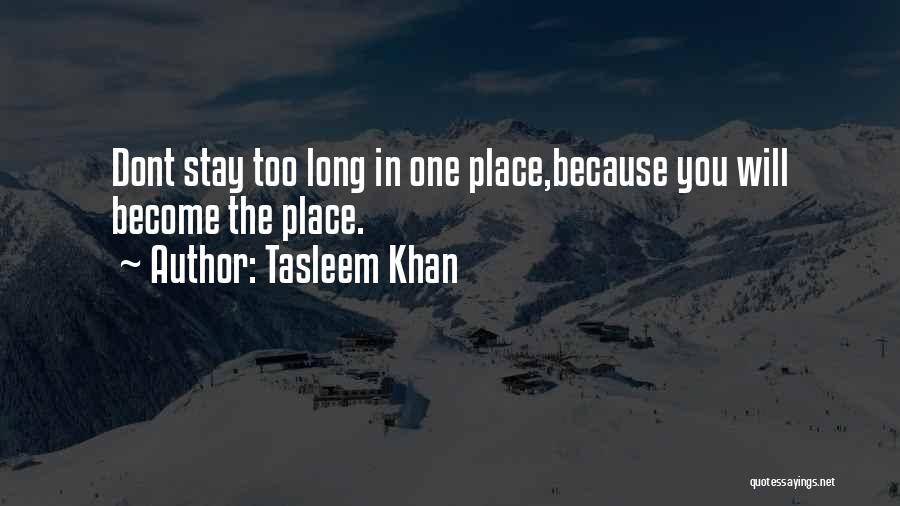 Tasleem Khan Quotes 432985