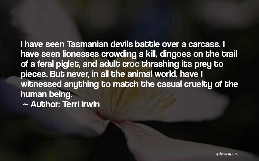 Tasmanian Devils Quotes By Terri Irwin