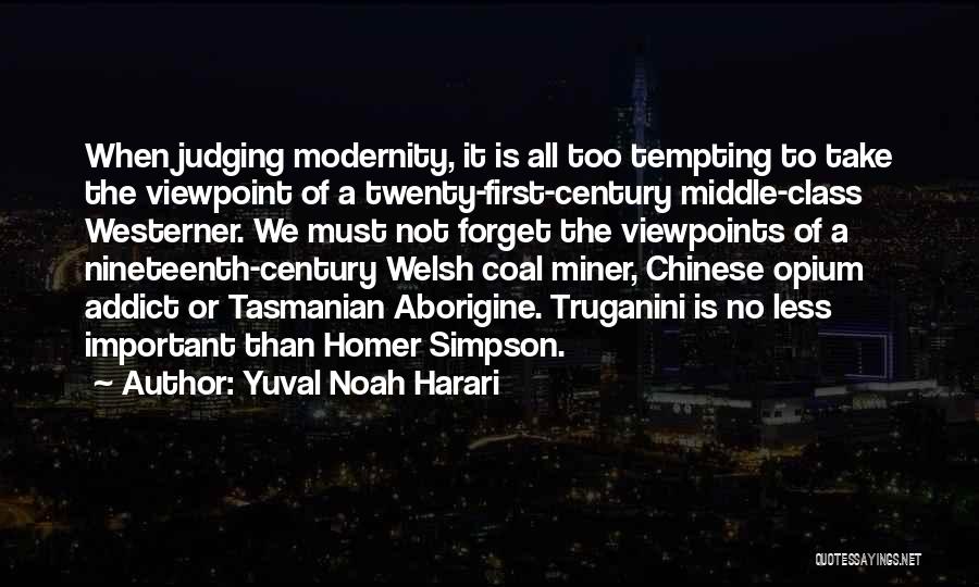 Tasmanian Quotes By Yuval Noah Harari