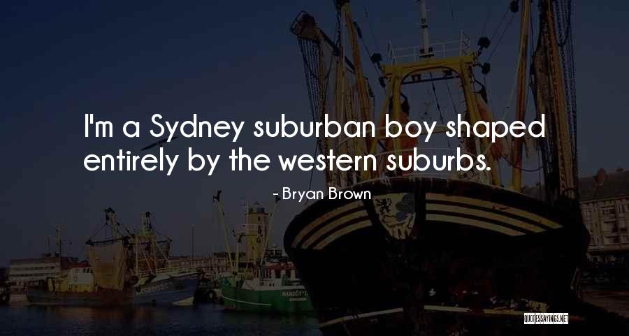 Tasmanias Gondwanaland Quotes By Bryan Brown Tasmanias Gondwanaland Quotes By Bryan Brown