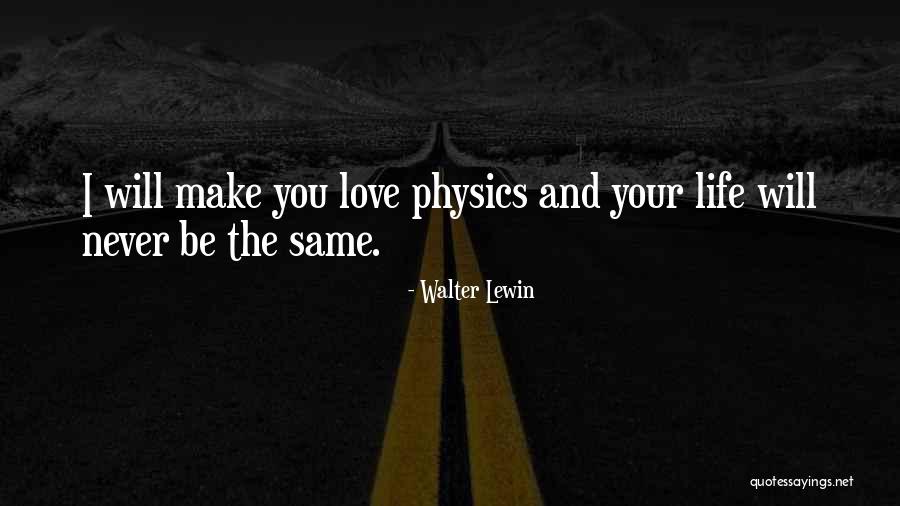 Tasmyn Quotes By Walter Lewin Tasmyn Quotes By Walter Lewin