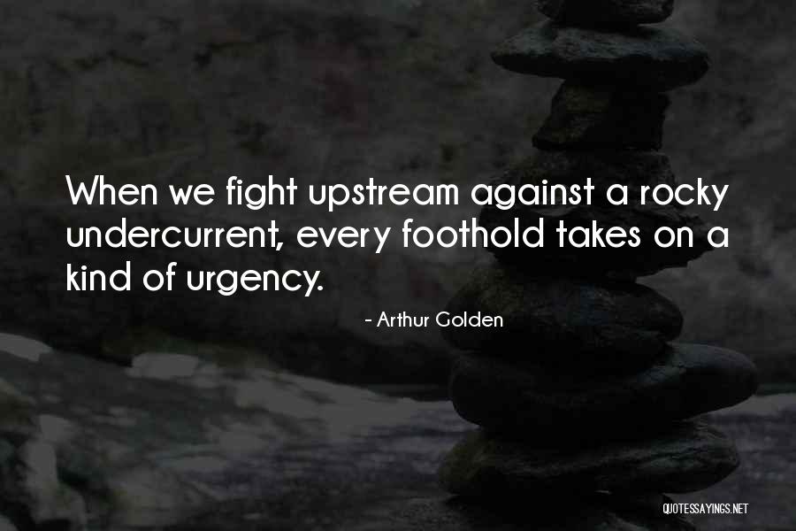 Tasneem Ahmed Quotes By Arthur Golden Tasneem Ahmed Quotes By Arthur Golden