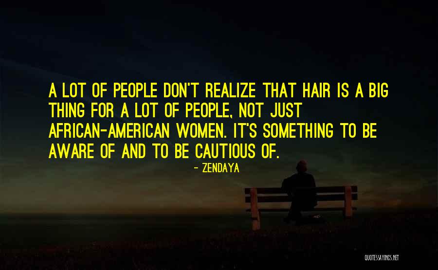 Taspinar Fatma Quotes By Zendaya Taspinar Fatma Quotes By Zendaya