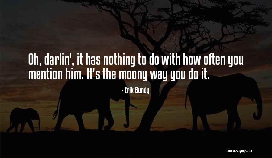 Tassan Jatikusuma Quotes By Erik Bundy Tassan Jatikusuma Quotes By Erik Bundy