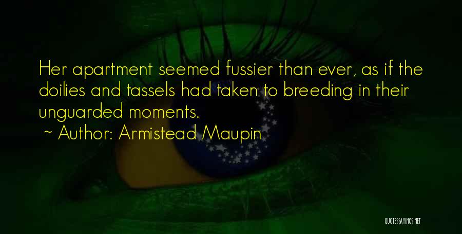 Tassels Quotes By Armistead Maupin