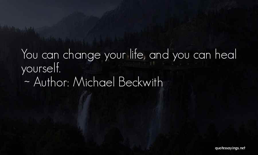 Tassen Met Quotes By Michael Beckwith