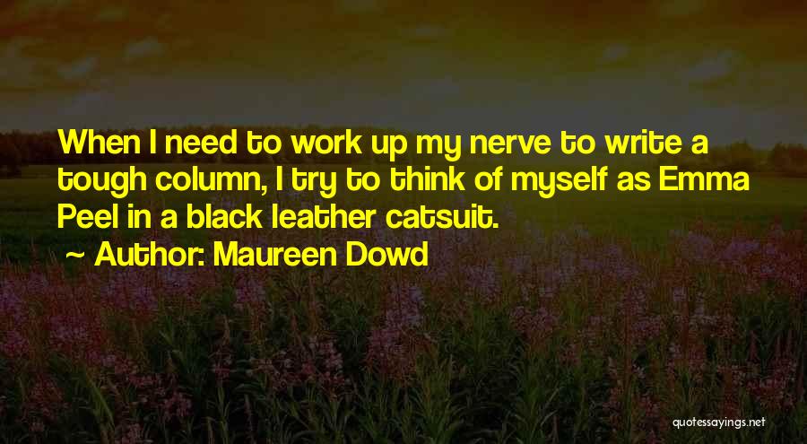Tastamam Indir Quotes By Maureen Dowd