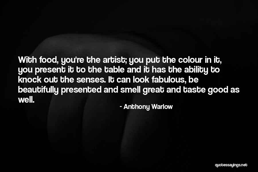 Taste And Smell Quotes By Anthony Warlow