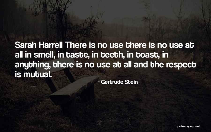 Taste And Smell Quotes By Gertrude Stein