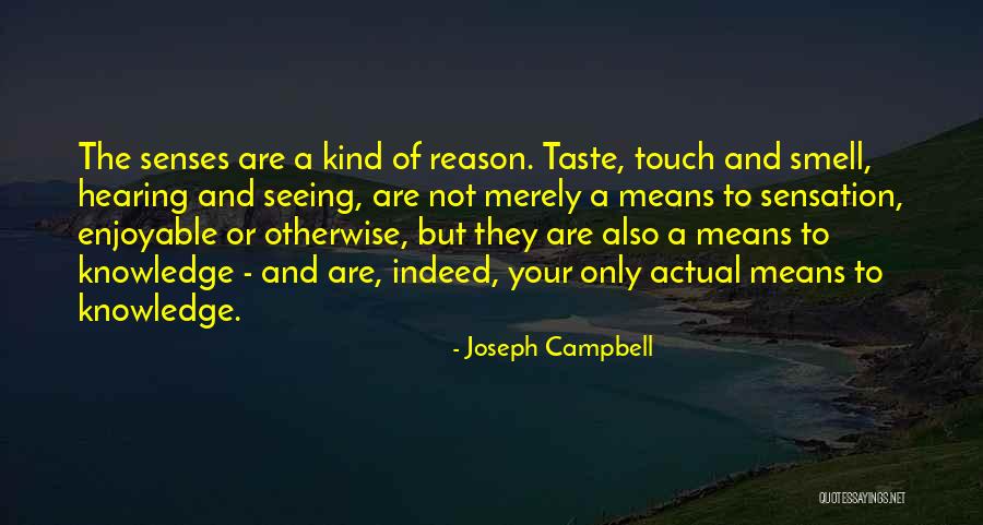 Taste And Smell Quotes By Joseph Campbell