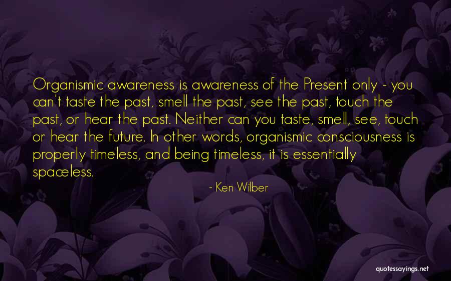 Taste And Smell Quotes By Ken Wilber