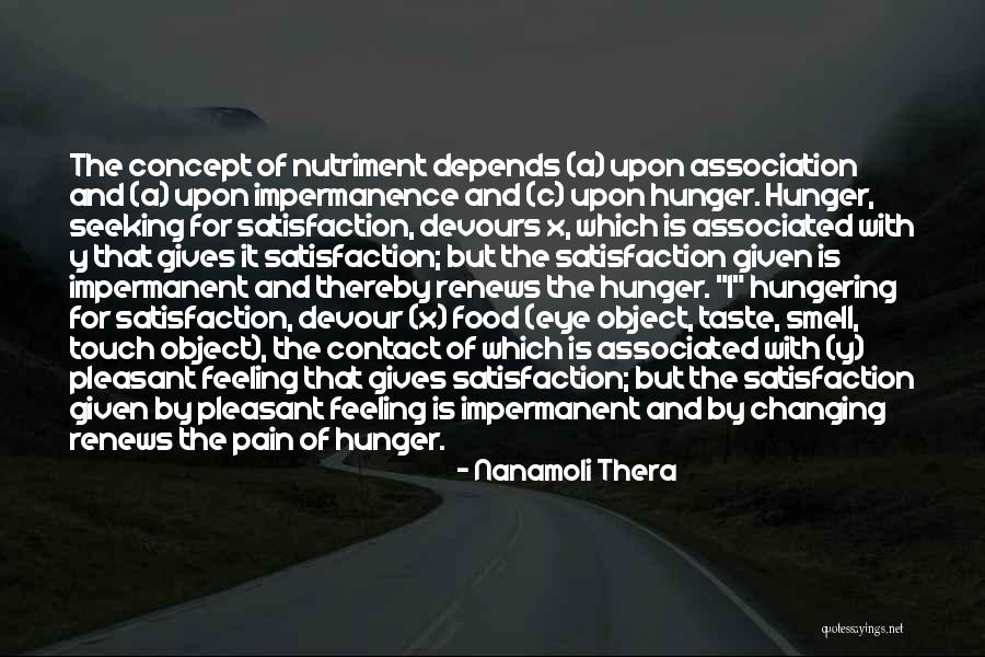 Taste And Smell Quotes By Nanamoli Thera