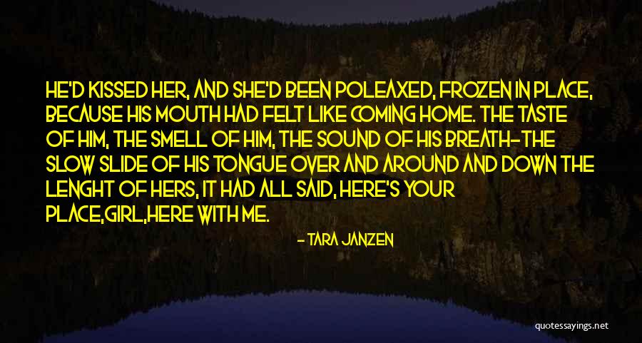 Taste And Smell Quotes By Tara Janzen