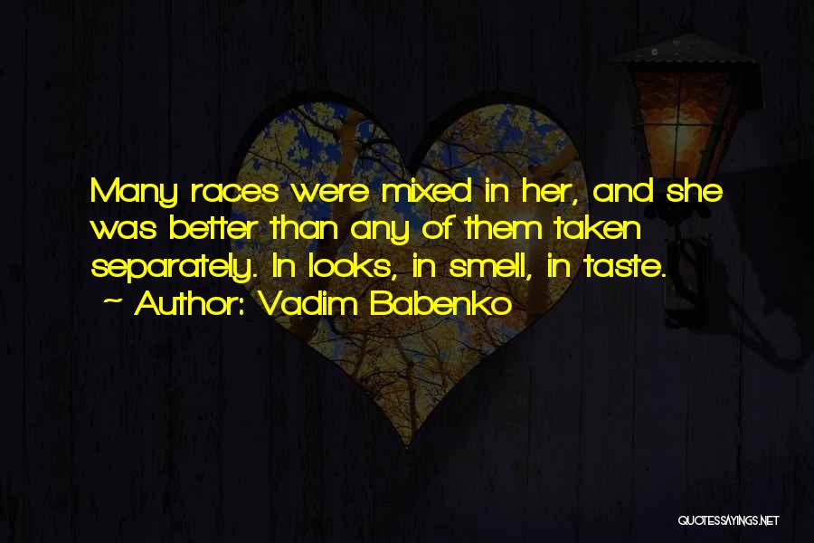 Taste And Smell Quotes By Vadim Babenko