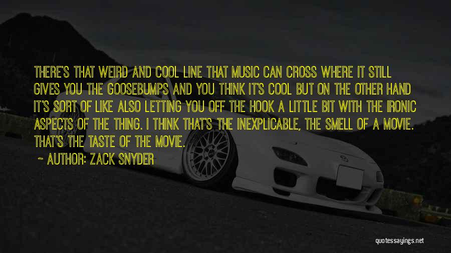 Taste And Smell Quotes By Zack Snyder
