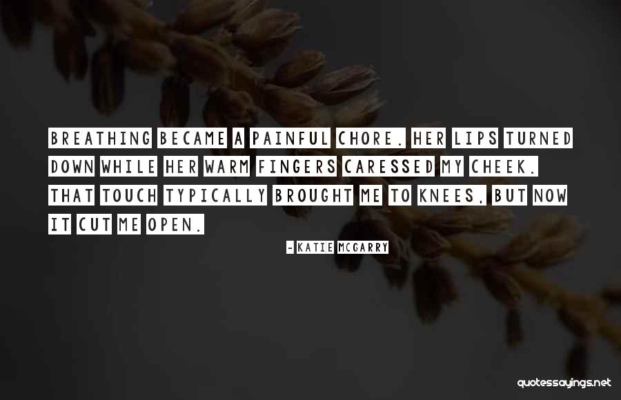 Taste Bradavice Quotes By Katie McGarry Taste Bradavice Quotes By Katie McGarry