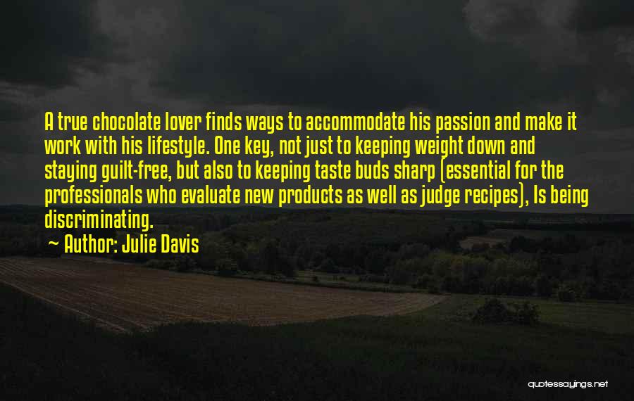 Taste Buds Quotes By Julie Davis