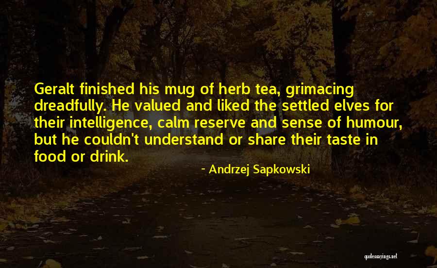 Taste Food Quotes By Andrzej Sapkowski