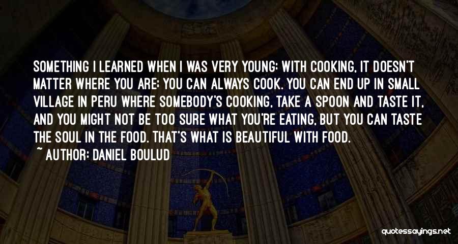 Taste Food Quotes By Daniel Boulud